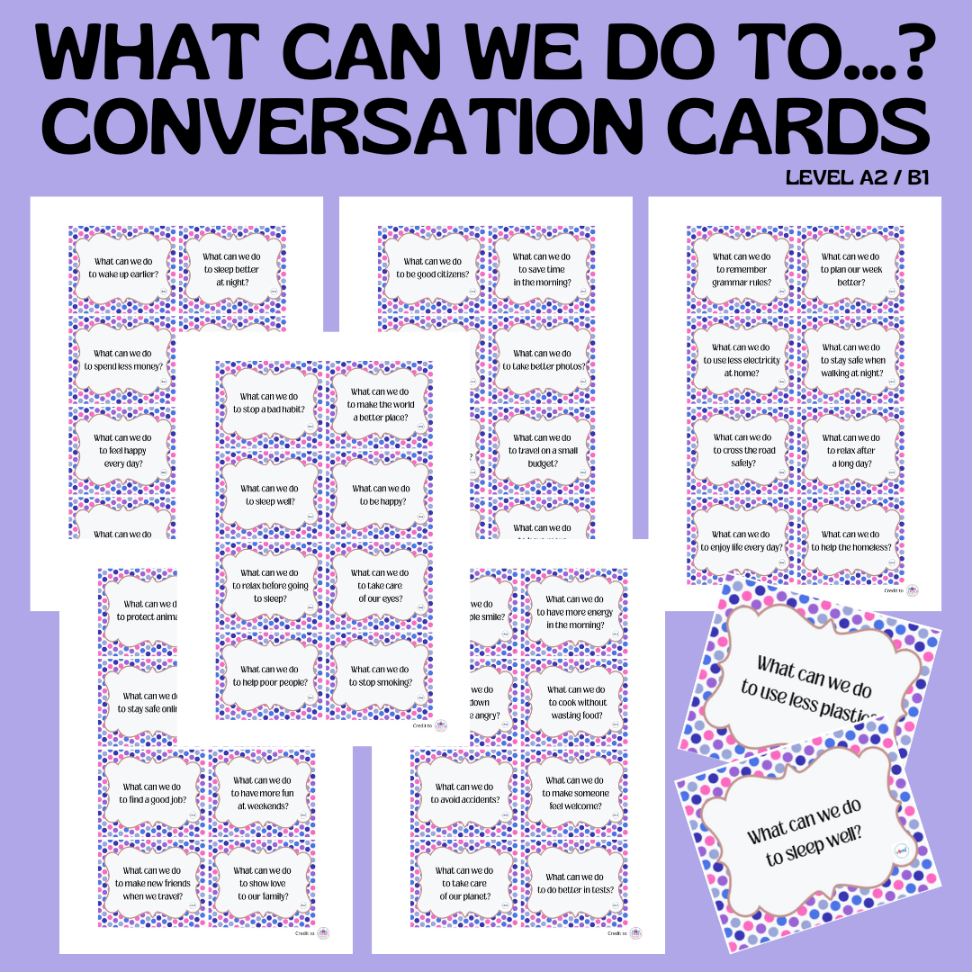 WHAT CAN WE DO TO...? CONVERSATION CARDS / A2-B1